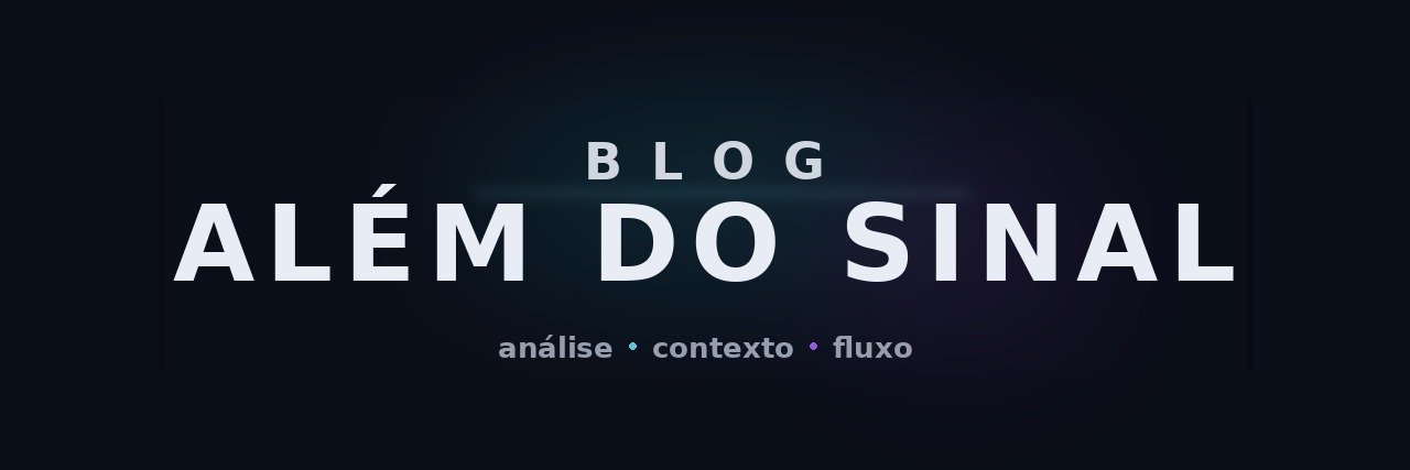 Blog - Além do Sinal